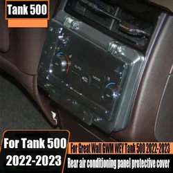 For WEY GWM Tank 500 Rear air conditioning control panel anti kick cover switch protection anti touch cover 2022 2023