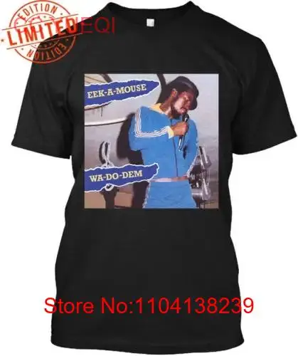 Camiseta de manga larga o corta de Eek A Mouse Wa Do Dem Reggae, banda de músicos, Álbum de Música, S, 4XL, nuevo y Popular