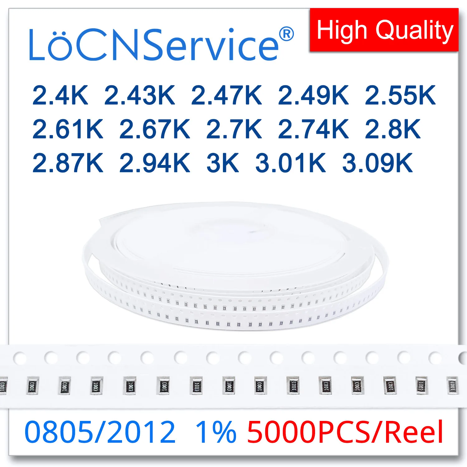 LoCNService 0805 1% 5000PCS 2.4K 2.43K 2.49K 2.55K 2.61K 2.67K 2.7K 2.74K 2.8K 2.87K 2.94K 3K 3.01K 3.09K 2012 Resistencia