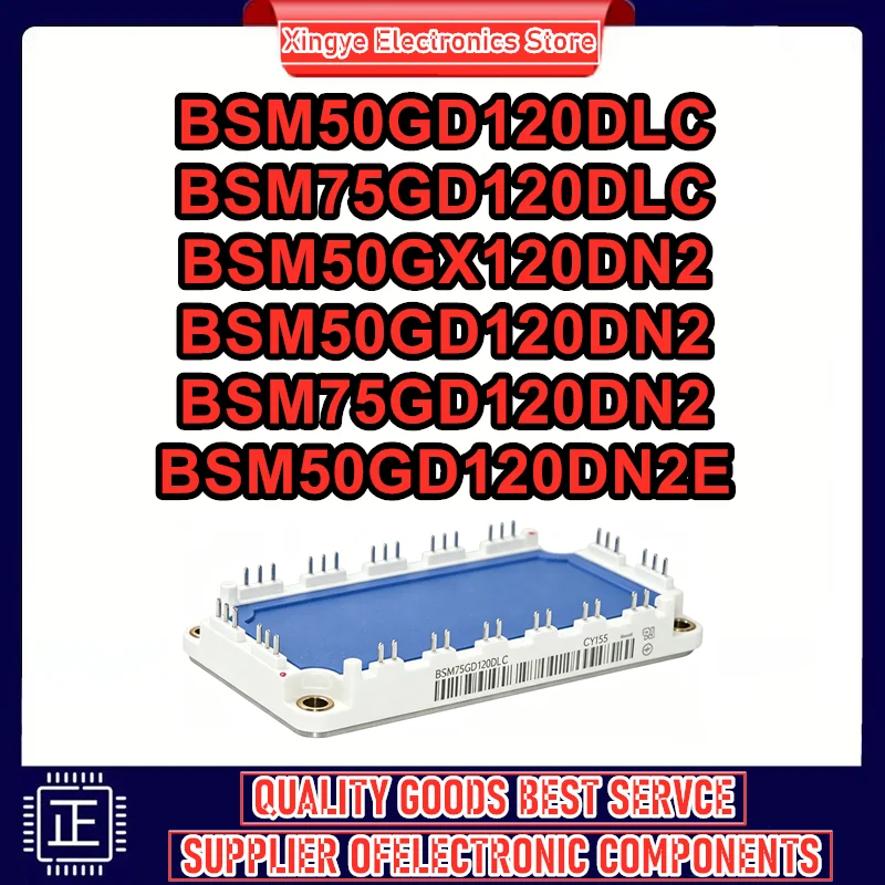 BSM75GD120DLC BSM50GD120DN2E BSM75GD120DN2 BSM50GD120DN2 BSM50GD120DLC BSM50GX120DN2  New original