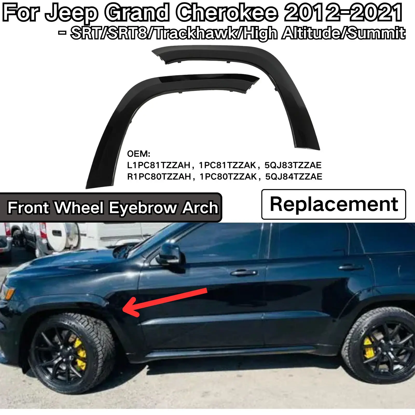 

For Jeep Grand Cherokee SRT/SRT8/Trackhawk/High Altitude/Summit 2012-2021 Car Front Wheel Eyebrow Arch Replacement Parts