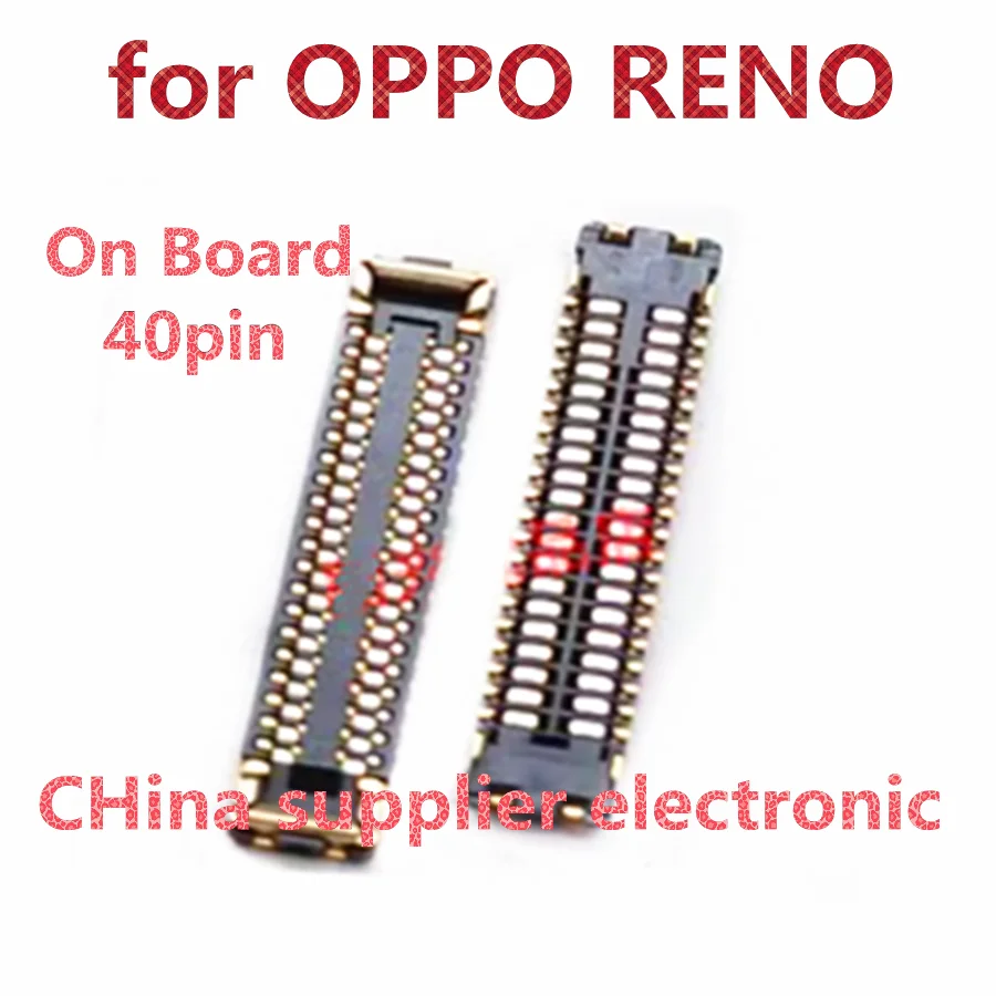 10-100pcs for OPPO RENO mobile phone display base motherboard cable connection buckle connector On Flex Board 40pin