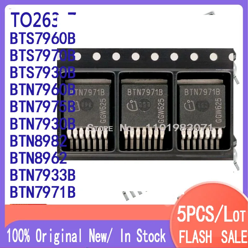 5PCS/Lot TO-263-7l BTS7960B BTS7970B BTS7930B BTN8982 BTN8962 BTN7960  BTN7930B BTN7975B  SMD Bridge Motor Driver