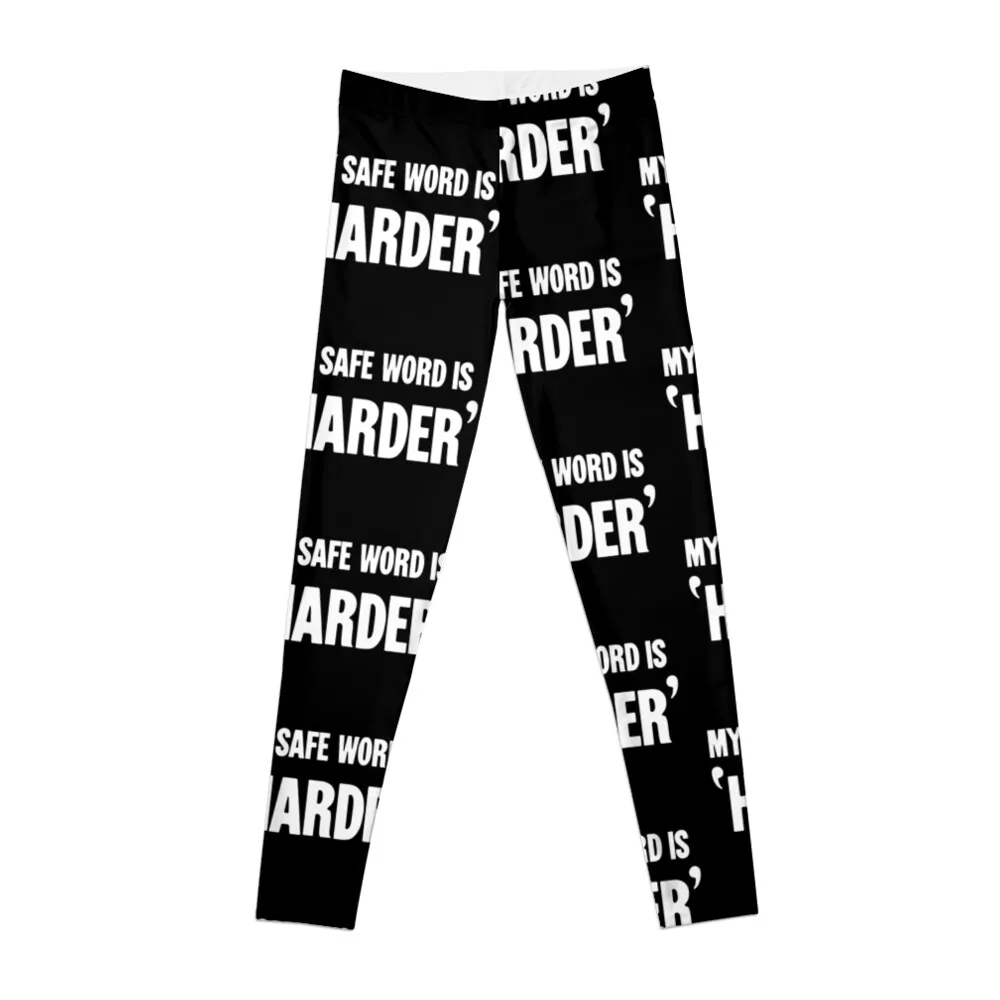 

My Safe Word Is 'Harder' Leggings gym leggings womans yoga pant Women Sport shoes Women