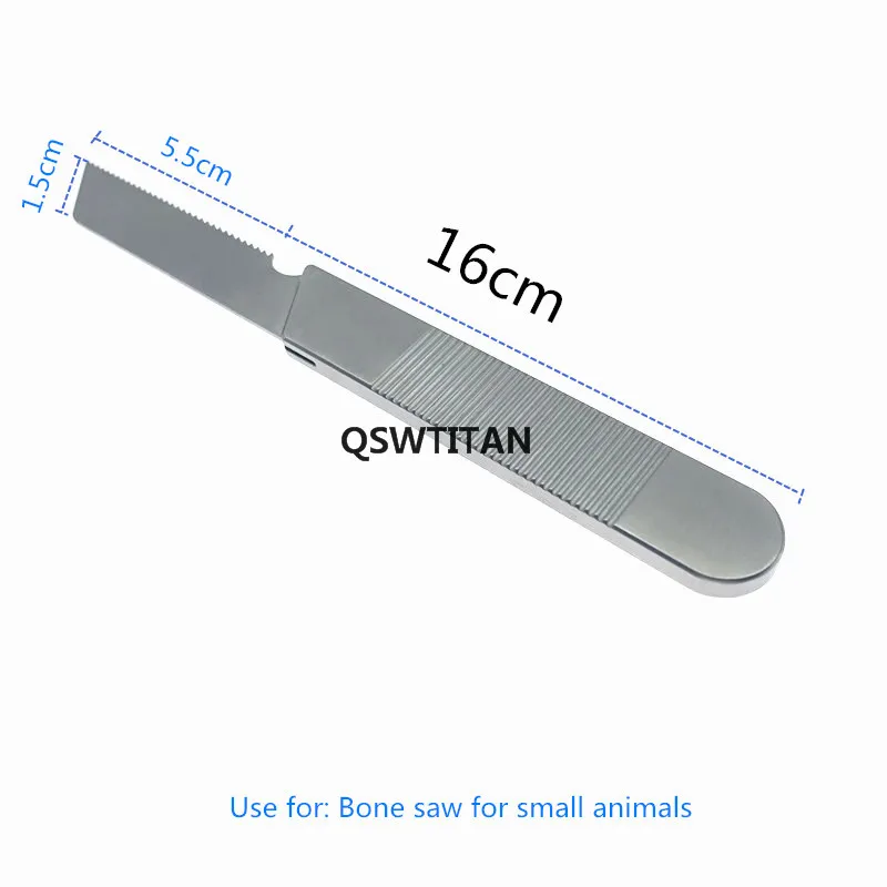 Stainless steel Bone saw 15cm For Finger Bone saw Veterinary orthopedics Instruments