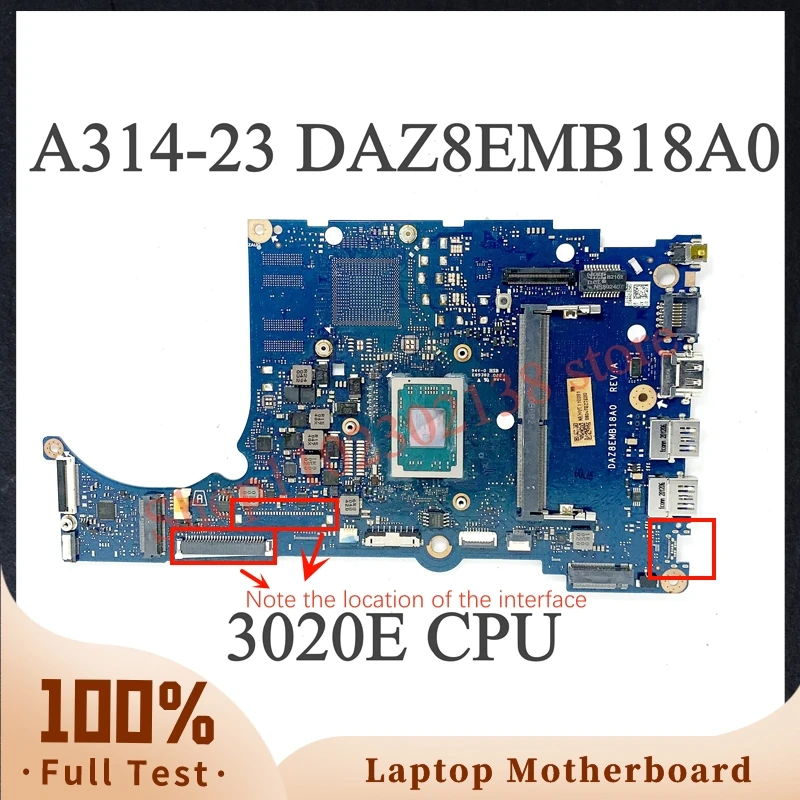 

High Quality Mainboard DAZ8EMB18A0 With AMD 3020E CPU For Acer Aspier A314-23 A315-23 Laptop Motherboard 100% Fully Working Well