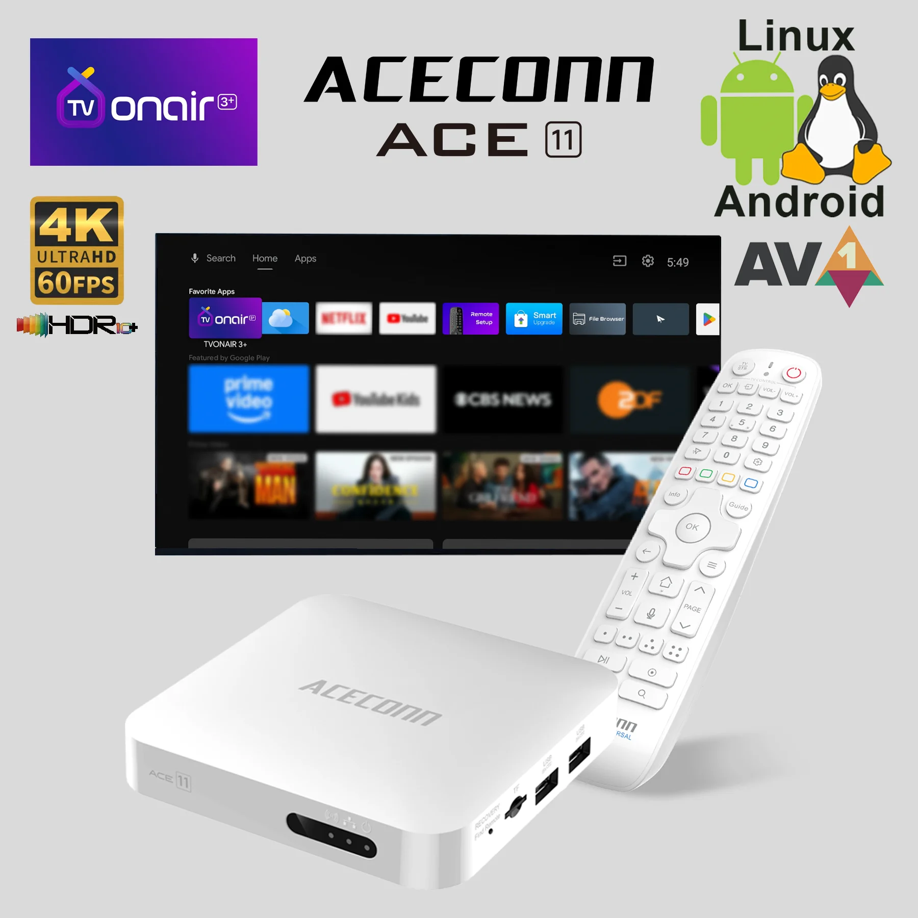 

Streaming Android IPTV boxes 4k 60hz HDR10+ TVONAIR3+ Dual WiFi Auto Learning Hotkeys Backlight BT Remote ACECONN ACE11