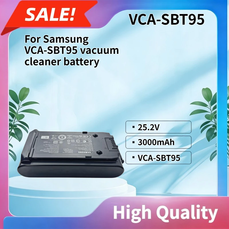 25.2V 3000mAh High quality Compatible with Samsung VCA-SBT95 vacuum cleaner battery