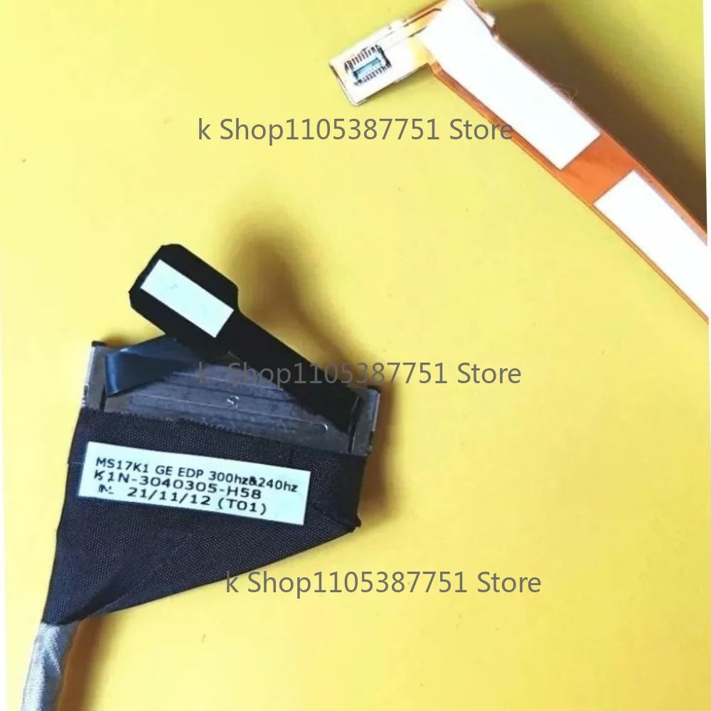 New Laptop Screen cable For MSI MS17K1 300HZ 240HZ K1N-3040305-H58