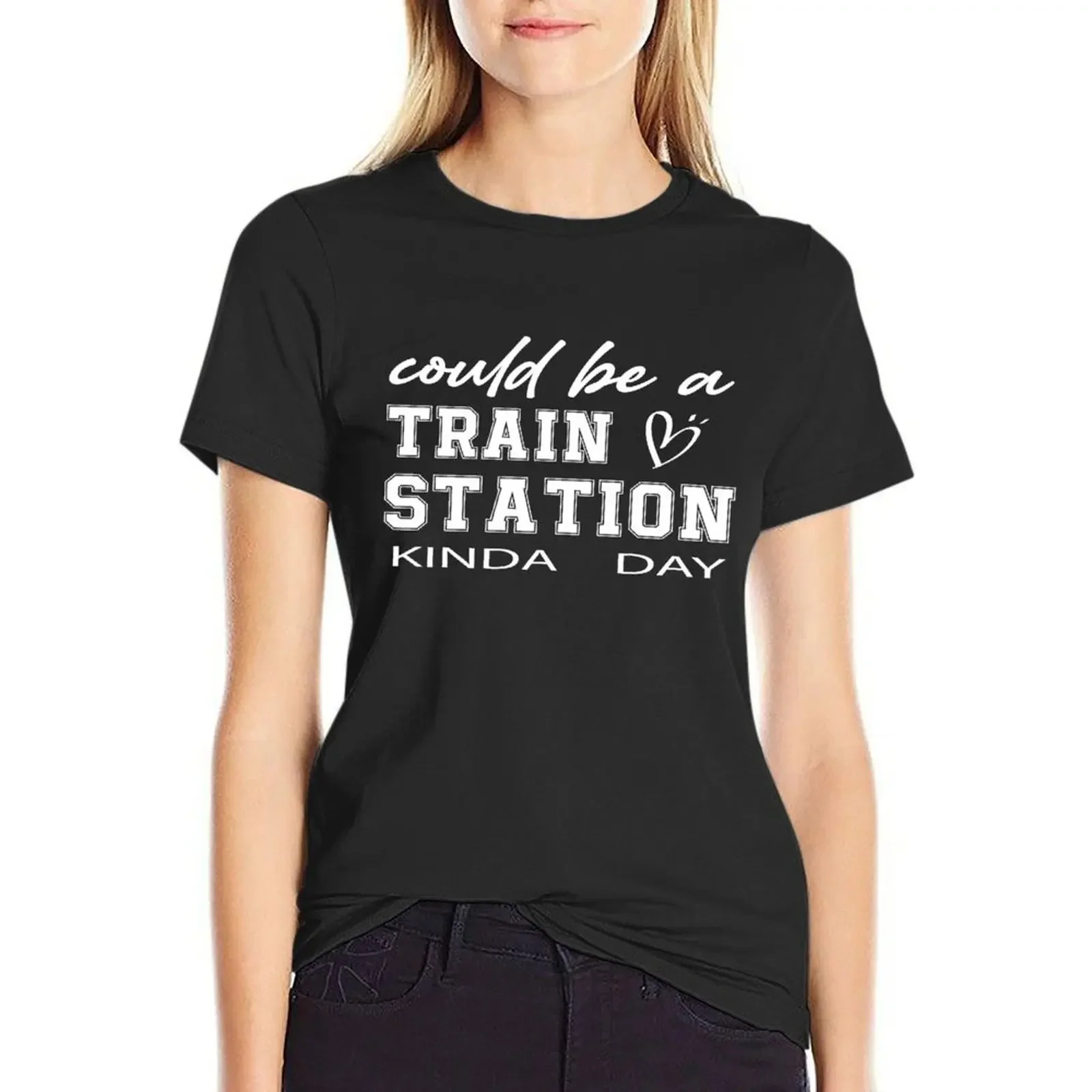 could be a train station kinda day, T-shirt Aesthetic clothing lady clothes t-shirts for Women cotton