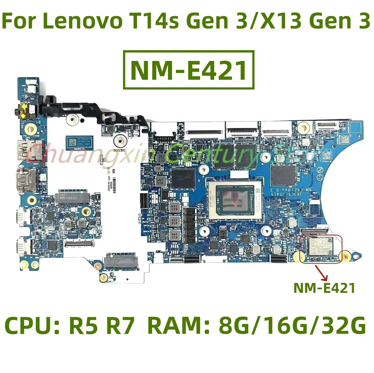 NM-E421 motherboard is suitable for Lenovo T14s Gen 3/X13 Gen 3 laptop with R5 R7 CPU 8G/16G/32G RAM 100% test ok