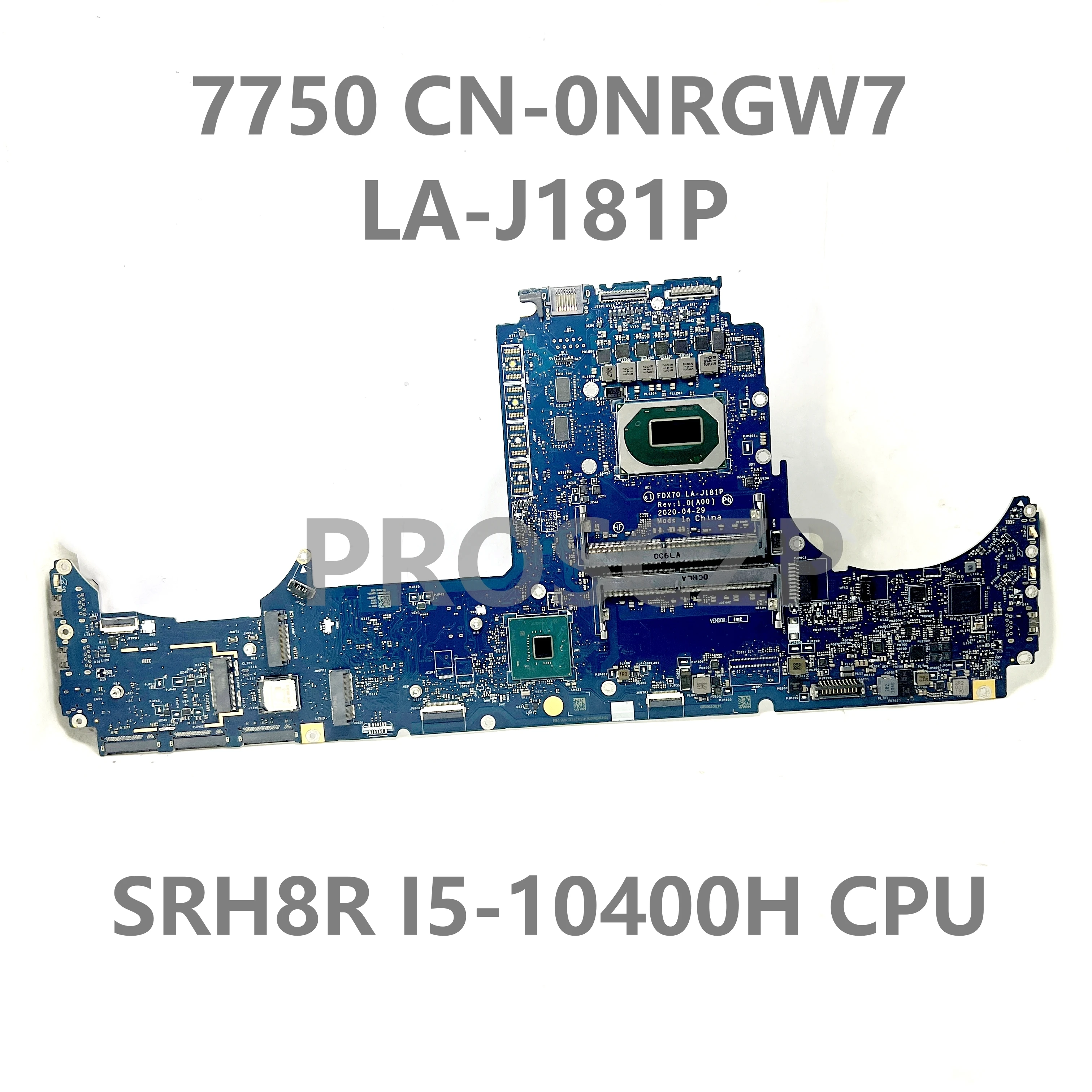 CN-0NRGW7 0NRGW7 NRGW7 Mainboard For DELL 7550 7750 Laptop Motherboard LA-J181P With I5-10400H/I7-10750H/I9-10885H CPU 100% Test