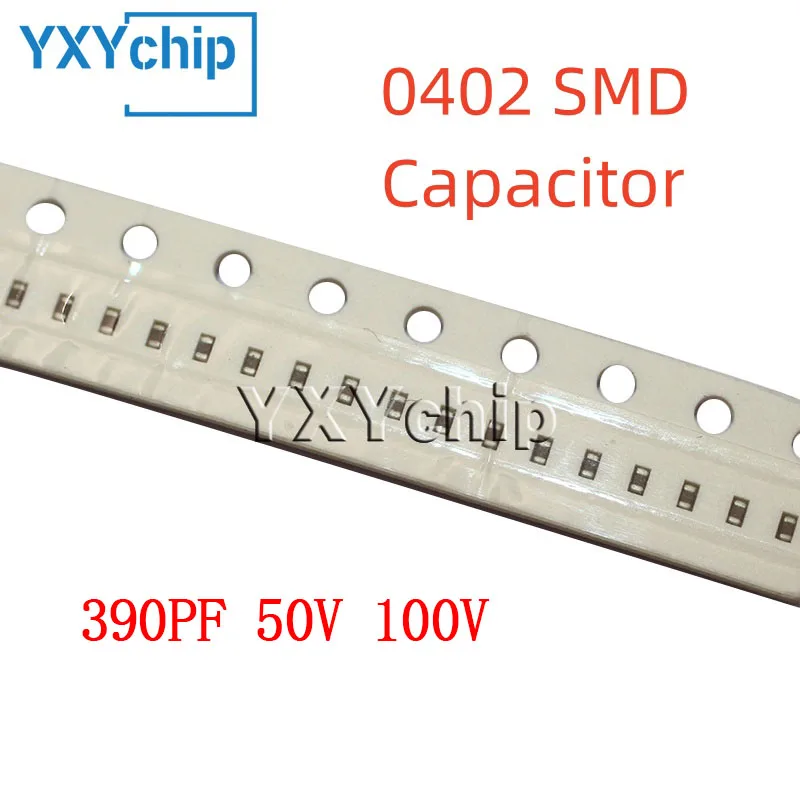 100PCS 0402 390PF 50V 100V 10% 391K X7R 1005 SMD Chip Multilayer Ceramic Capacitor