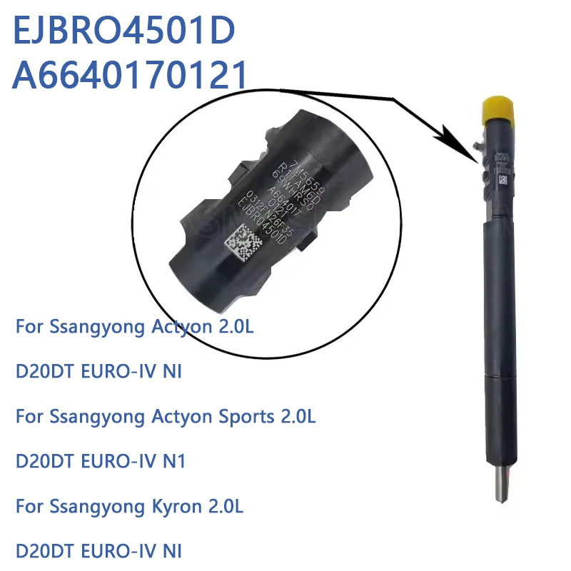 

EJBR04501D New Diesel Fuel Injector Nozzle A6640170121 for Ssangyong Actyon Kyron Rexton 2.0L CRDI EURO 4