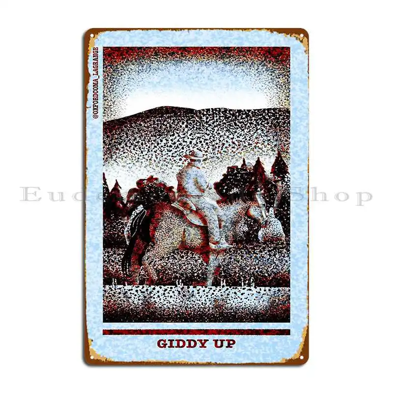 Giddy Up Metal Sign Wall Decor Wall Decor Create Classic Designing Tin Sign Poster