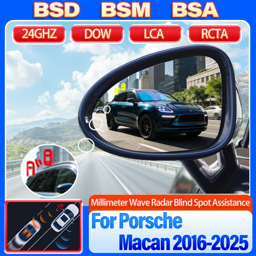 Espejo de coche BSD BSA BSM sistema de monitoreo de punto ciego Radar Sensor de estacionamiento asistencia cambio de carril para Porsche Macan 2016-2025