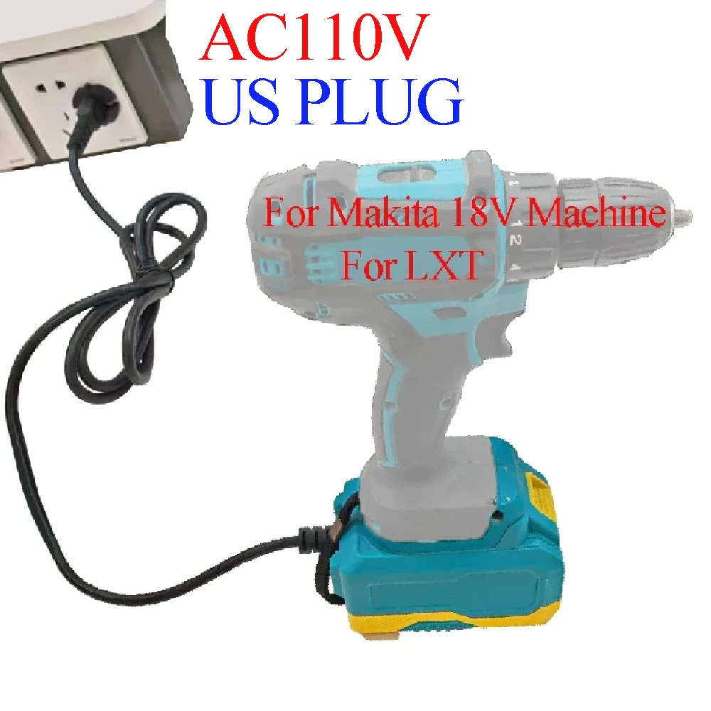 AC 110V DC 20V 25A Power Adapter For Makita 18V Interface Electric Tools For LXT Lithium Ion Battery BL1830 BL1815 BL1860 BL1820