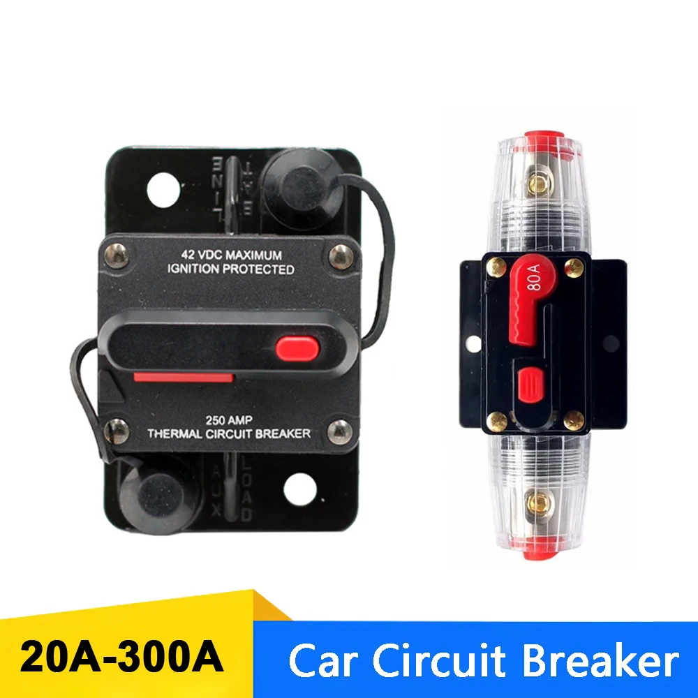 20A 50A 60A 100A 150A 200A 250A 300A Circuit Breaker 12-42VDC Car Truck Audio Resettable Fuse Circuit Breaker with Power Protect