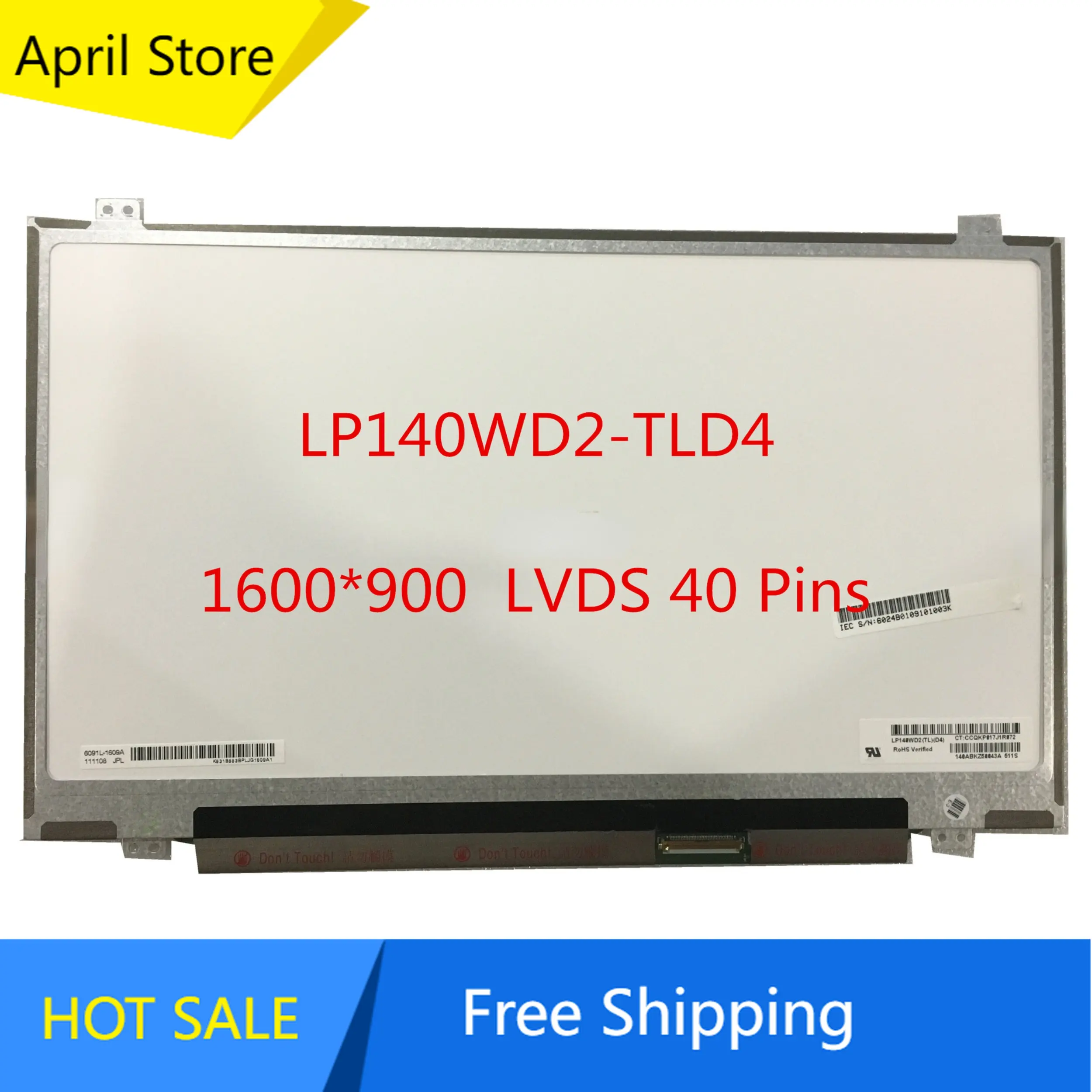 

LP140WD2-TLD4 LP140WD2-TLD2 TLB1 TLD1 B140RW02 V.1 LTN140KT03 N140FGE-LA2 Laptop Lcd Screen 1600*900 40 PINS