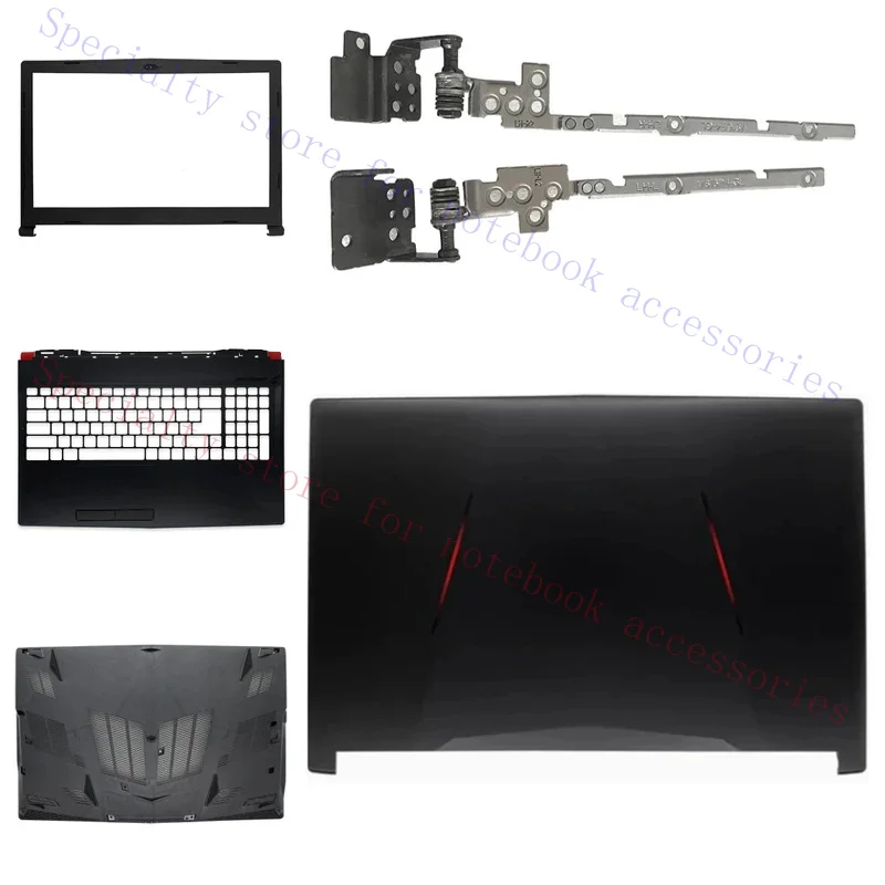suitable for GL63  8RD 8RE 9SC 9RD  8RC MS-16P5 16P6 16P7 LCD screen back shell, front panel hinge palm rest bottom shell