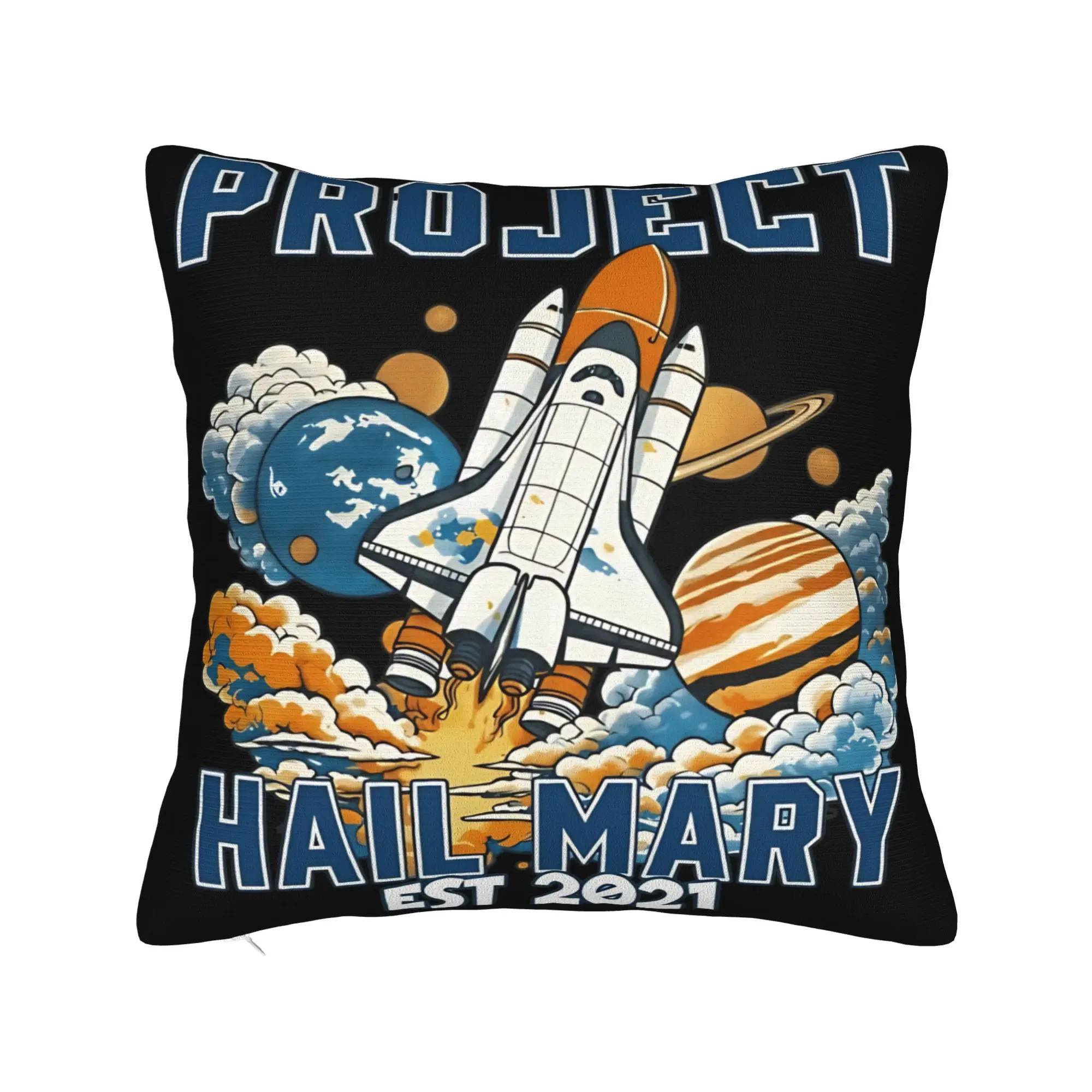 Project Hail Mary EST 2021 Pillow Case  Square Pillow Cover For Sofa Home Decor Cute Funny Cushion Cover