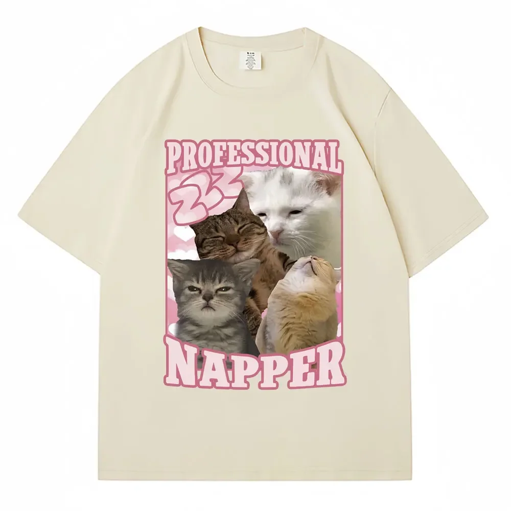 

Professional Napper Funny Cat Meme Fashion T Shirt Men Women Casual Cotton Loose Tshirt Aesthetic Kawaii Cute T-Shirt Streetwear