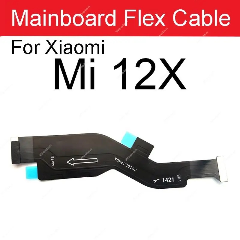 LCD MotherBoard Flex Cable For Xiaomi Mi 12 12X Pro Mi 12s 12T Pro Ultra LCD Mainboard Connector Flex Ribbon Cable Parts