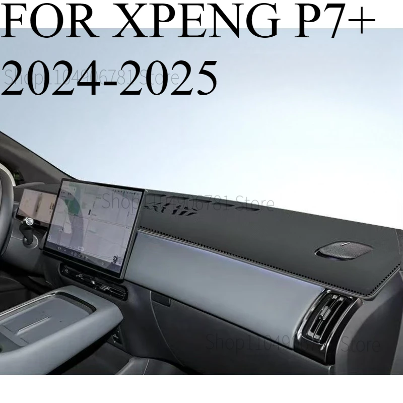 FOR XPENG P7+ 2024-2025 Car Dash Mat Dashmat Dashboard Mat Cover Sun Shade Dash Board Cover Carpet Accessories