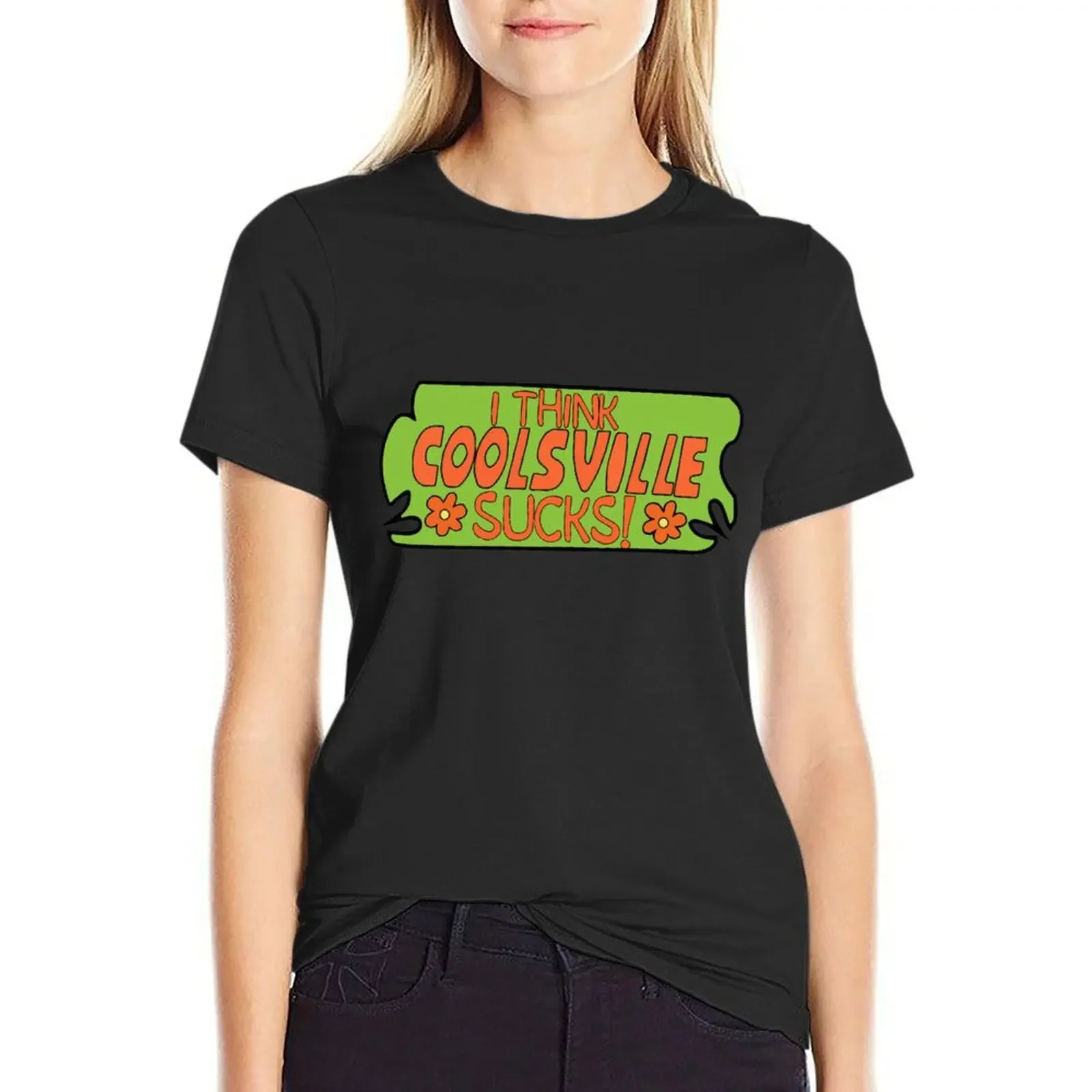 

I Think Coolsville Sucks! T-Shirt animal print quick-drying anime clothes plain tight shirts for Women