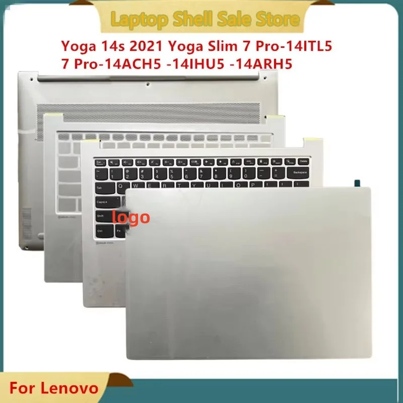 New For Lenovo Yoga 14s 2021 Yoga Slim 7 Pro-14ITL5 7 Pro-14ACH5 -14IHU5 ARH5 LCD Back Cover Top Case/Palmrest Upper Case/Bottom