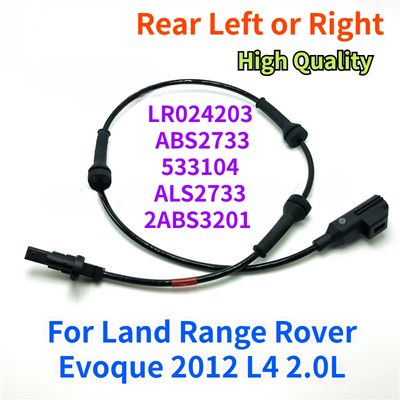 LR024203 For Land Range Rover Evoque 2012 L4 2.0L ABS2733 533104 ALS2733 2ABS3201 Rear Left or Right ABS Wheel Speed Sensor