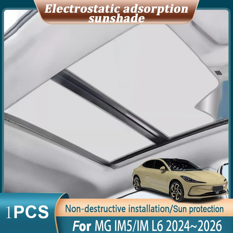 Sunroof Sunshades For MG IM5 2024~2026 IM L6 P12L Car Insulation Electrostatic Adsorption Suede Skylight UV Protector Accessorie