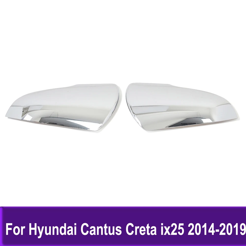 Side Door Mirror Cover Trim Chrome For Hyundai Cantus Creta ix25 2014-2017 2018 2019 Rearview Mirrors Cap Molding Accessories