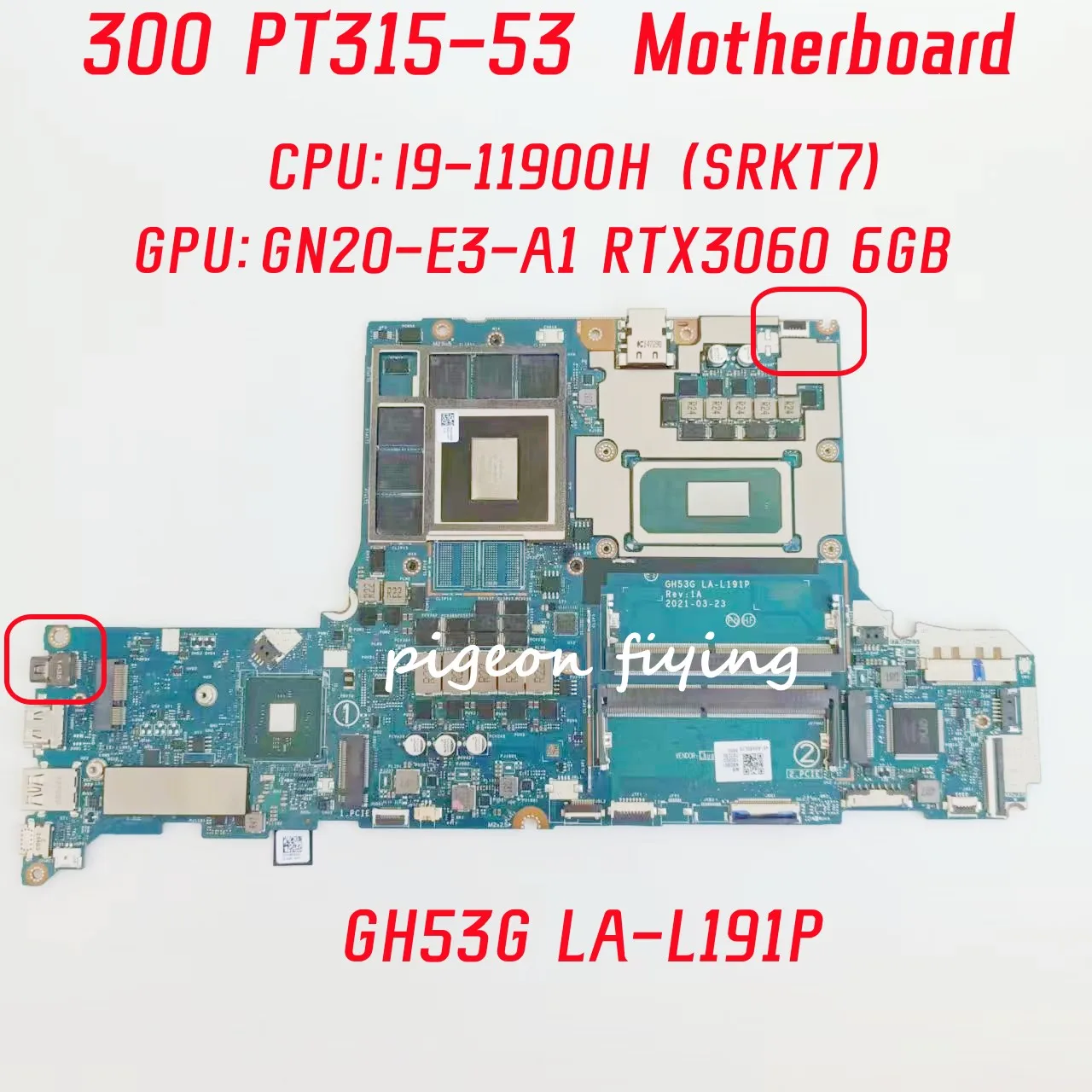 

LA-L191P Mainboard For Acer Predator Triton 300 PT315-53 Laptop Motherboard CPU: I9-11900H SRKT7 GPU: GN20-E3-A1 RTX3060 6GB