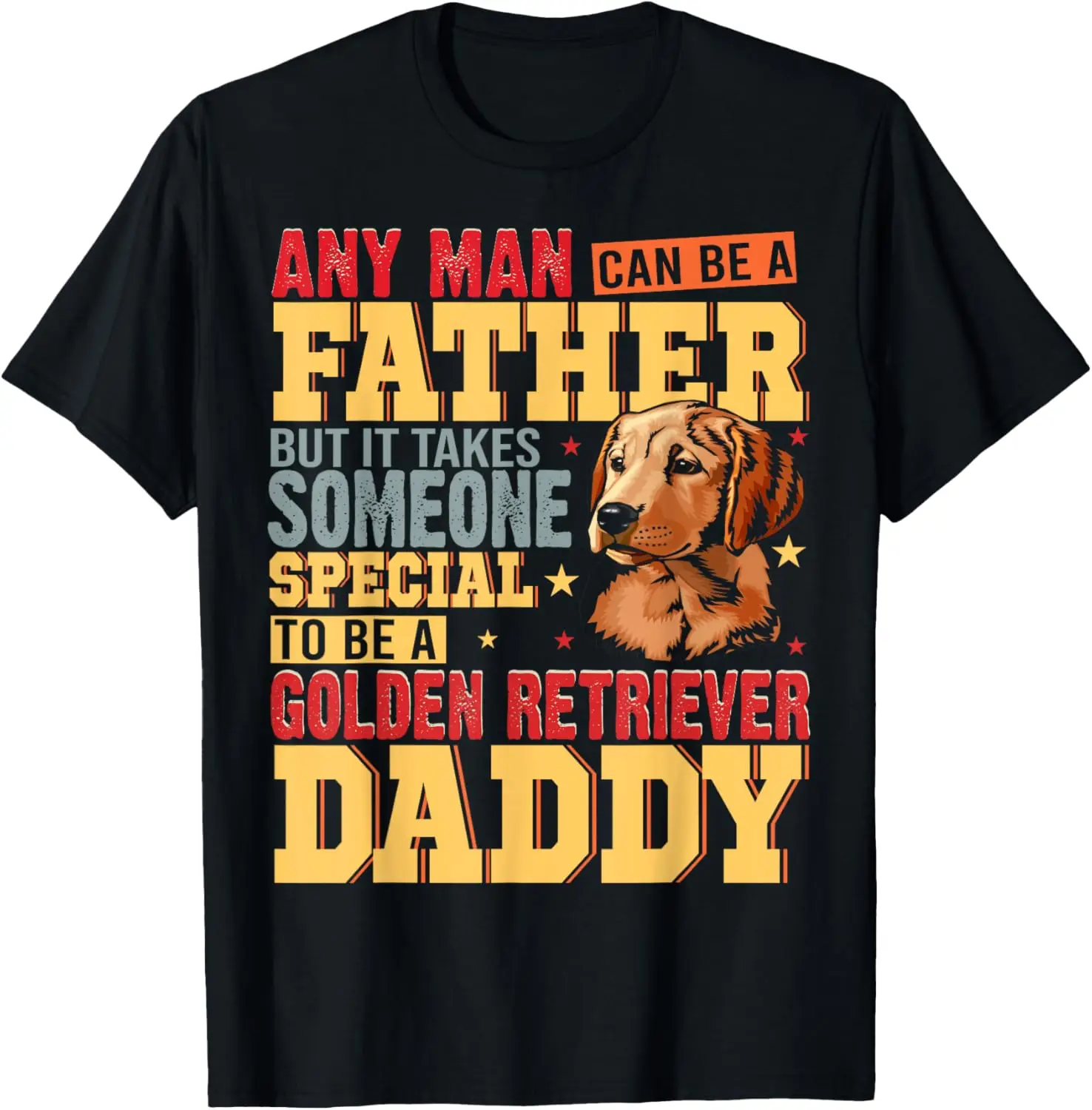 

Vintage Special Golden Retriever Daddy Fathers Day Dog Lover T-Shirt