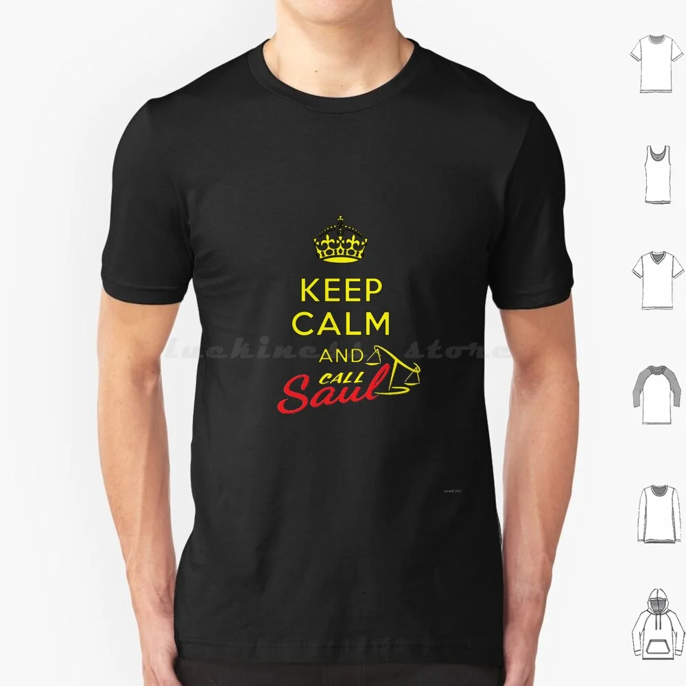 Keep Calm And Call Saul T Shirt Big Size 100% Cotton Better Call Saul Walter White Saul Goodman Jesse Pinkman Heisenberg Bob