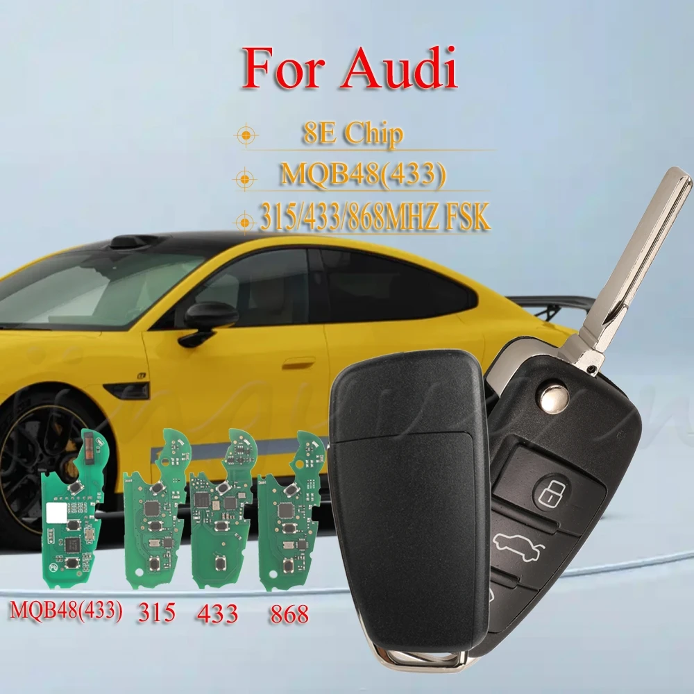 

jingyuqin New product For A3-MQB48(433) 8V0837220D/P 3Buttons Folding Remote Car Key For Audi A6L 315/433/868Mhz Fsk 8E Chip