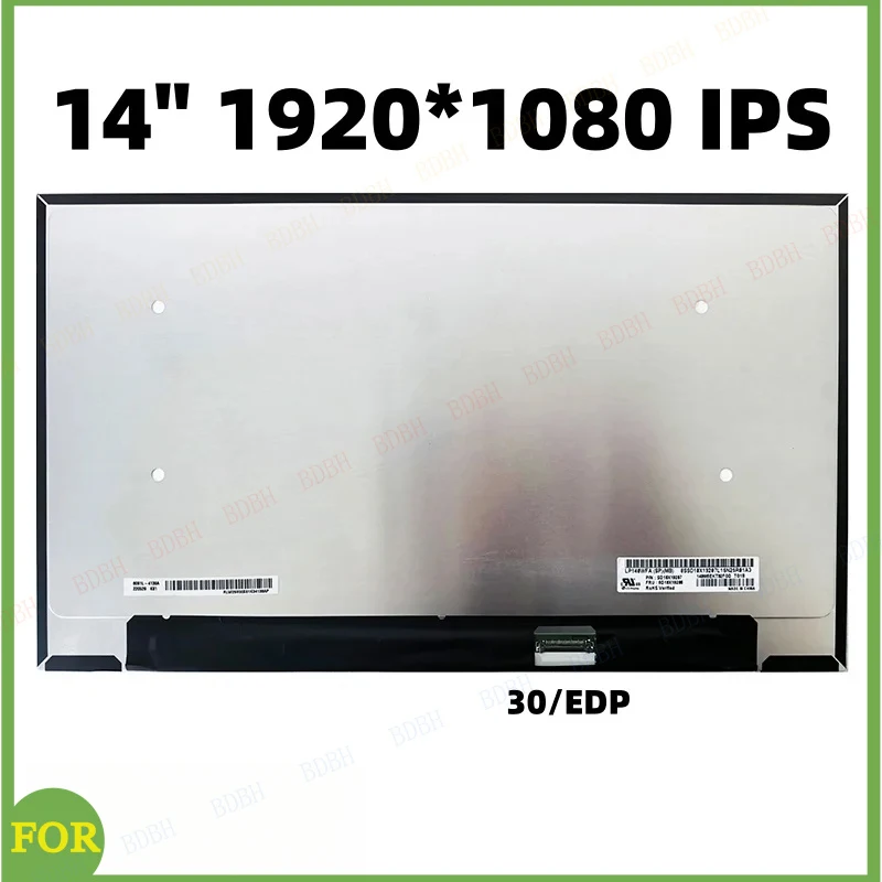 

BDBH14" 1920*1080 IPS N140HCE-ET2 NV140FHM-N4N NV140FHM-N4T NV140FHM-N63 LQ140M1JW62 LP140WFA-SPMB B140HAN04.D N140HCA-E5B/E5C