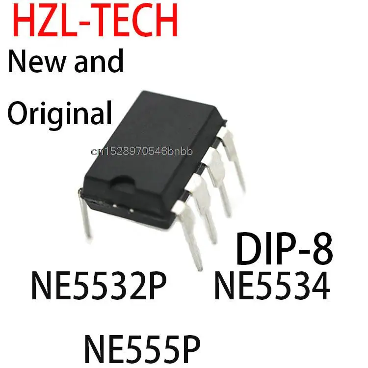 10PCS New and Original DIP8 NE5532 DIP 5532P NE5534 NE555    DIP-8 NE5532P NE5534P NE555P    SOP-8 NE5532DR NE5534DR NE555DR