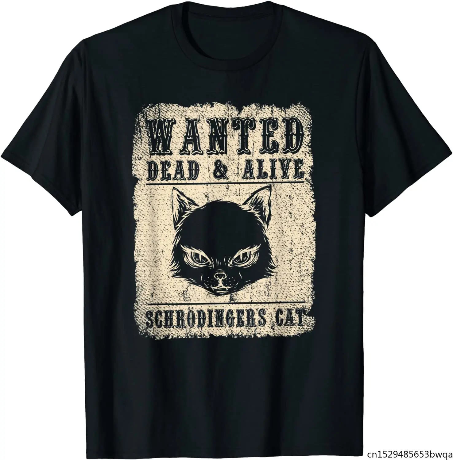 

Science Funny Physics Wanted Dead & Alive Schroedingers Cat T-Shirt