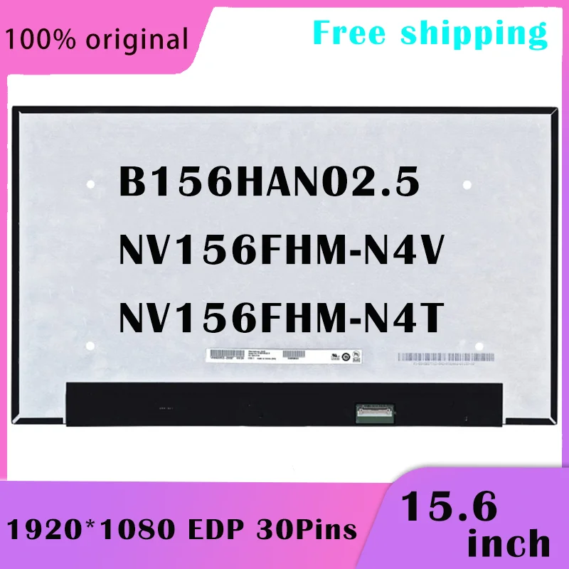 15.6'' Laptop FHD LCD Screen NV156FHM-N4V B156HAN02.5 NV156FHM-N4T IPS 1920X1080 EDP 30Pins Display Matrix New Replacement