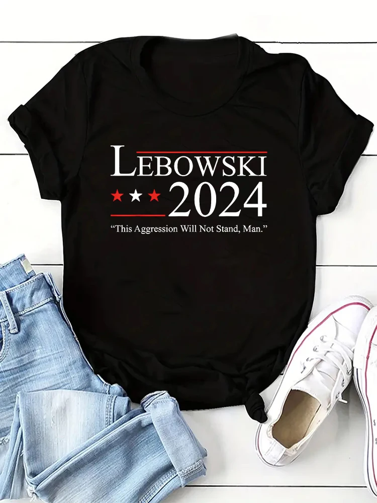 New Funny Political Name Lebowski Political Election Vote 2024 Print T shirt Women's Round Neck Top Summer