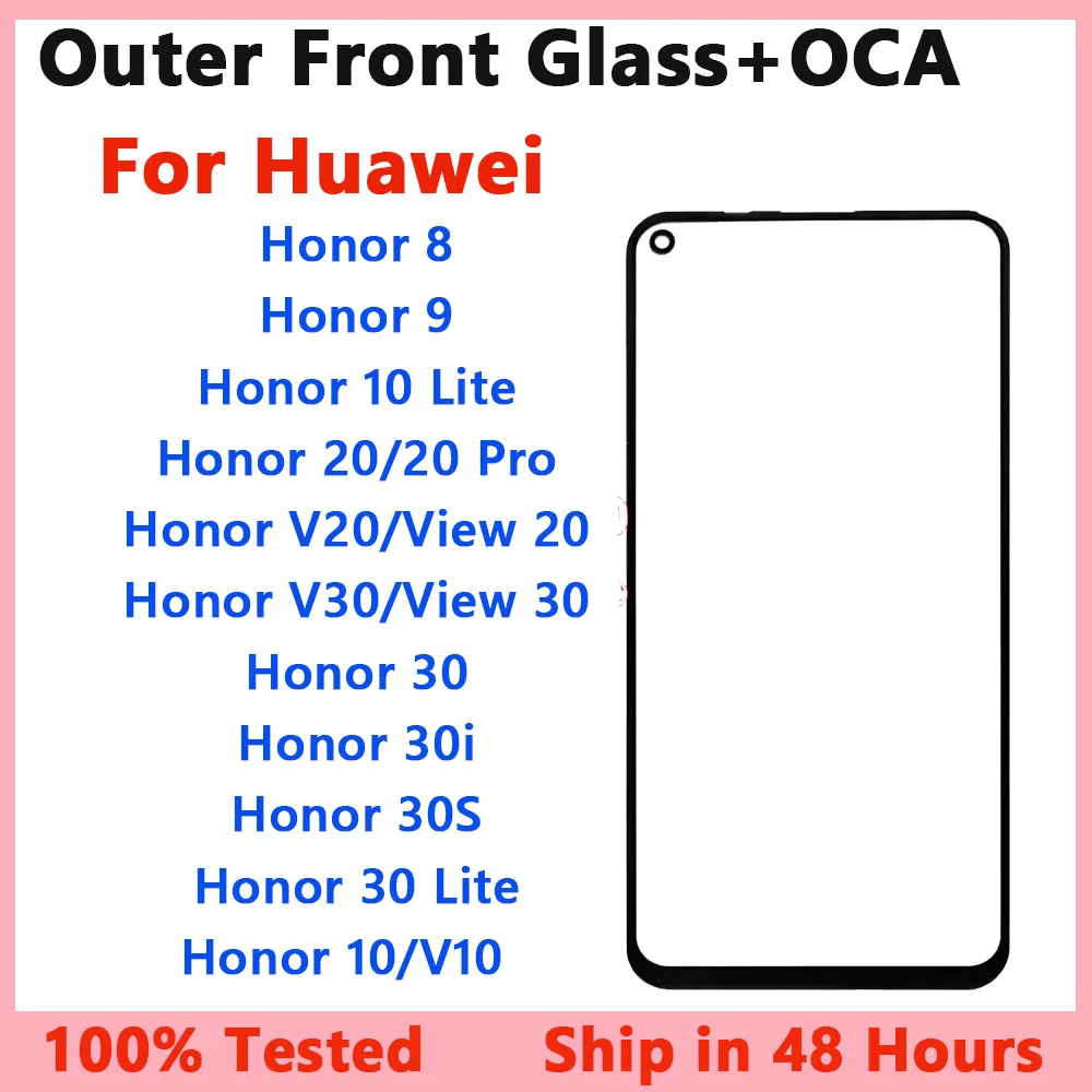 

LCD Screen Outer Glass + OCA Glue For Huawei Honor 8 9 10 Lite 20 Pro 30 30i 30S View V30 Front Touch Screen Panel Replacement