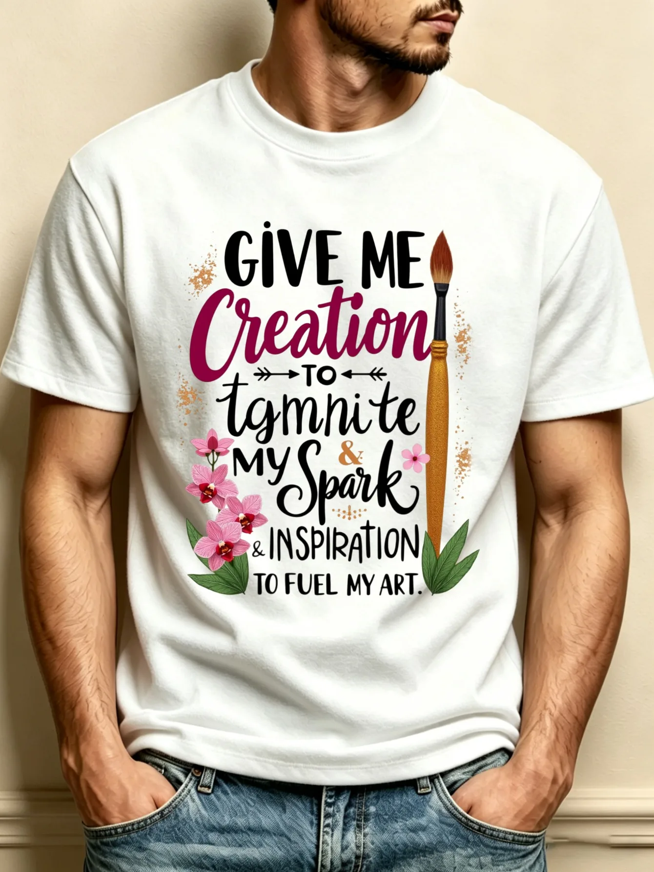 Artistic Inspiration Men's T-Shirt, Creative Quotes, Featuring Paintbrush and Flower Designs, Everyday Wear, Gift for Artists and Creative Individuals