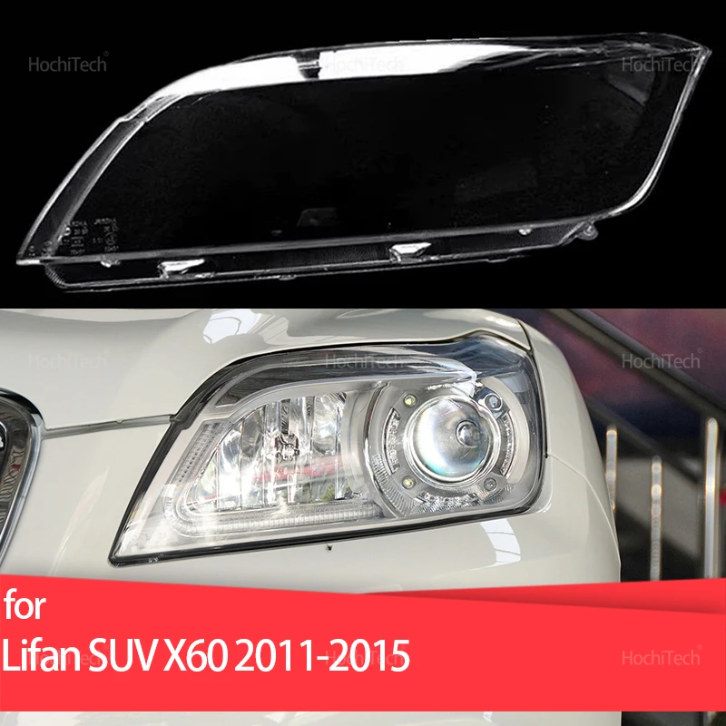 

For Lifan SUV X60 2011 2012 2013 2014 2015 Headlight Cover Car Headlamp Lens Glass Replacement Front Lamp Shade Auto Shell