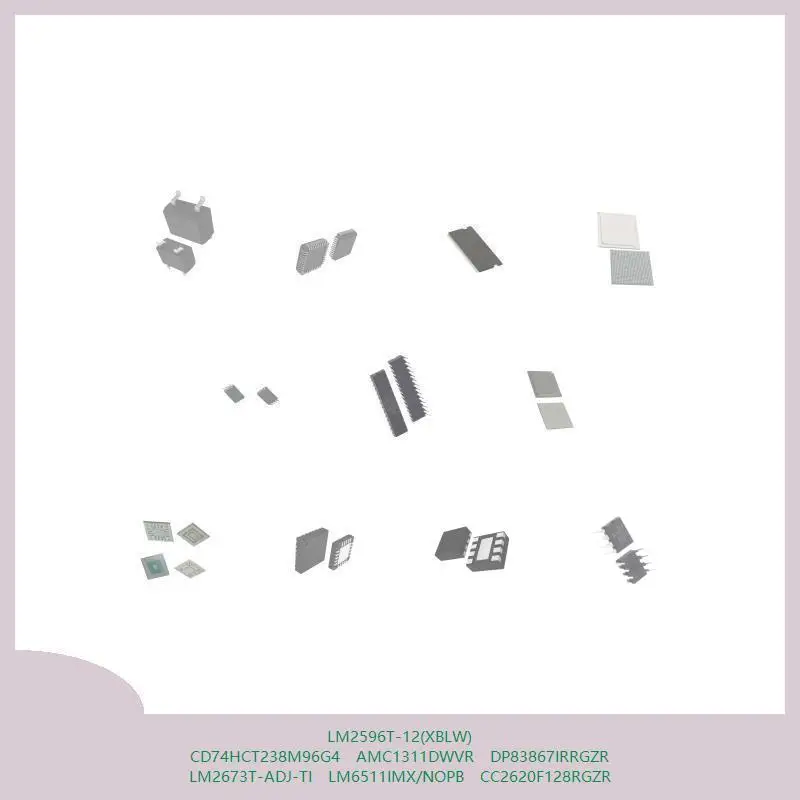 LM2596T-12(XBLW) CD74HCT238M96G4 AMC1311DWVR DP83867IRRGZR LM2673T-ADJ-TI LM6511IMX/NOPB CC2620F128RGZR