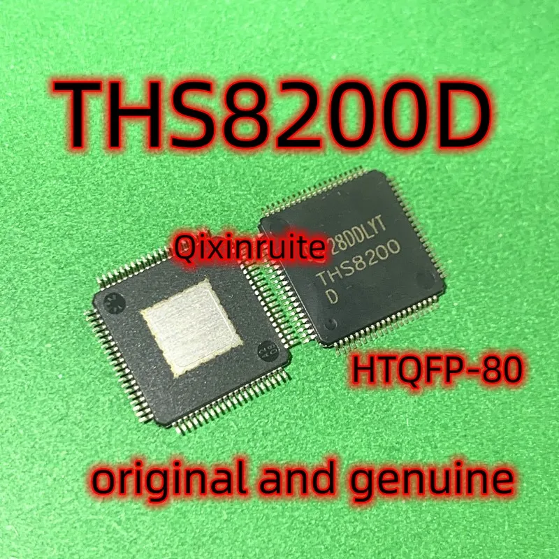 

Qixinruite THS8200D HTQFP-80 оригинал и подлинный.