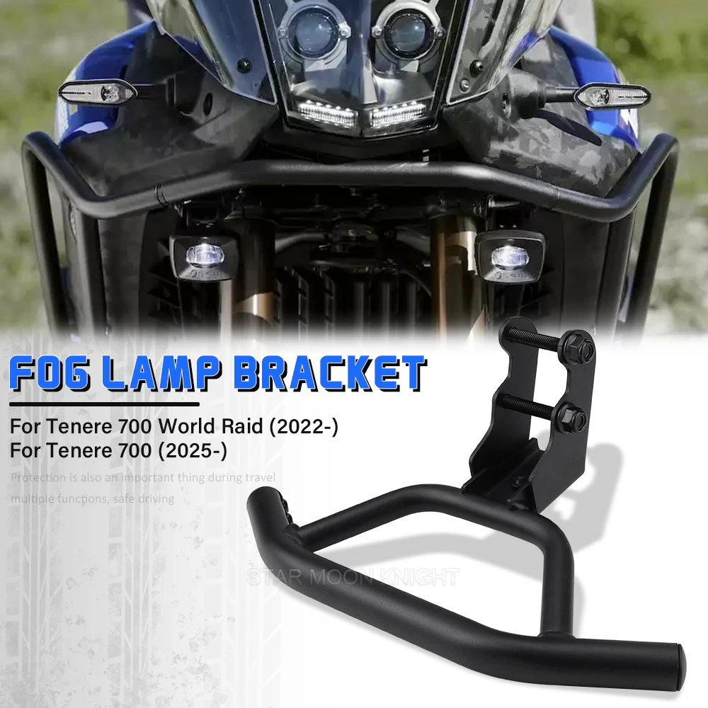 

NEW Spotlights Bracket For Yamaha Tenere 700 2025- Tenere700 WORLD RAID 2022- Motorcycle Fog Lamp Bracket Auxiliary Lamp Holder