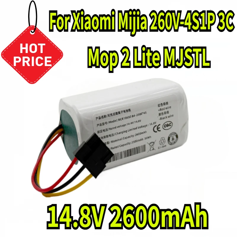 

14.8V 2600mAh for Xiaomi Mijia 260V-4S1P 3C Plus C103 2 Lite Mop 2 Lite MJSTL E10 B112 Vacuum Cleaner Battery