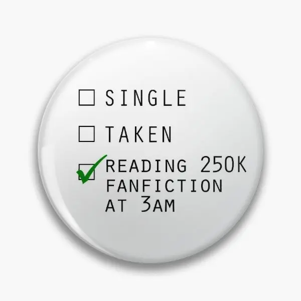 Single Taken Reading Fanfiction  Soft Button Pin Decor Jewelry Creative Gift Lapel Pin Fashion Metal Women Collar Badge Cartoon